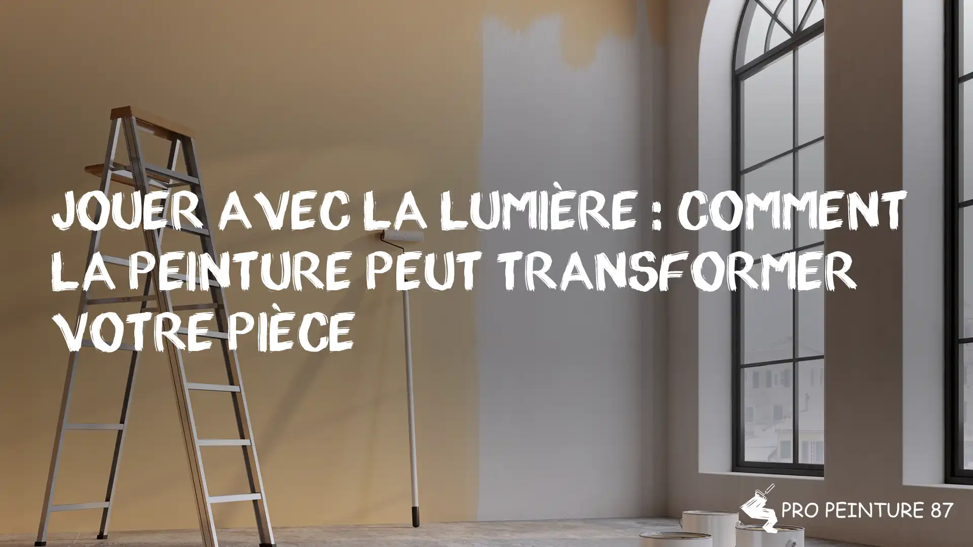 Jouer avec la lumière : comment la peinture peut transformer votre pièce